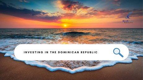 The Ultimate Guide to Buying Condos, Villas, or Land in the Dominican Republic
