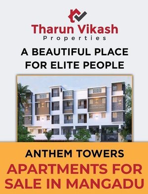 Anthem Towers By Tharun Vikash Properties Mangadu Chennai. Near Mangadu police station